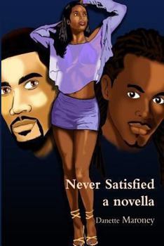 Paperback Never Satisfied - a novella Book