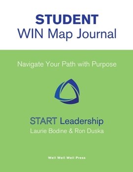 Student WIN Map Journal: Navigating Your Path with Purpose