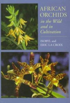 Hardcover African Orchids in the Wild and in Cultivation Book