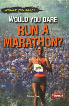 Library Binding Would You Dare Run a Marathon? Book