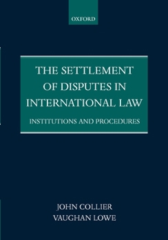 Paperback The Settlement of Disputes in International Law Institutions and Procedures (Paperback) Book