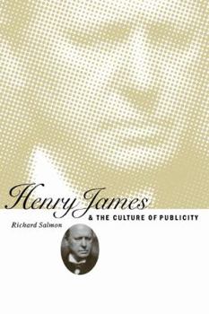 Paperback Henry James and the Culture of Publicity Book