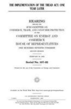 Paperback The implementation of the TREAD Act, one year later Book