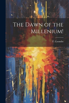Paperback The Dawn of the Millenium! Book