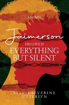 Paperback A Novel Jaimerson: His Love Is Everything But Silent Book