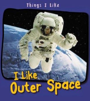 Library Binding I Like Outer Space Book