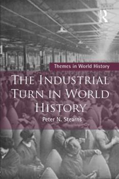 The Industrial Turn in World History