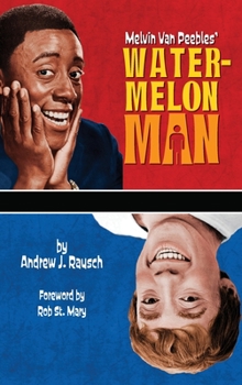 Hardcover Melvin Van Peebles' Watermelon Man (hardback) Book