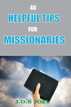 Paperback 40 Helpful Tips For MIssionaries Book