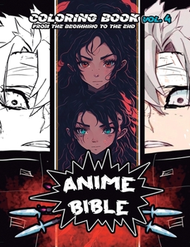 Paperback Anime Bible From The Beginning To The End Vol. 4: Coloring Book