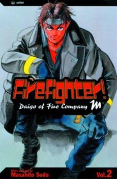 Firefighter!: Daigo of Fire Company M: Volume 2 (Firefighter! Daigo of Fire Company M) - Book #2 of the Firefighter! Daigo of Fire Company M