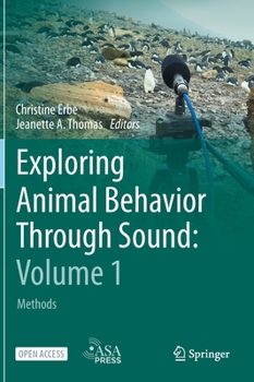 Hardcover Exploring Animal Behavior Through Sound: Volume 1: Methods Book