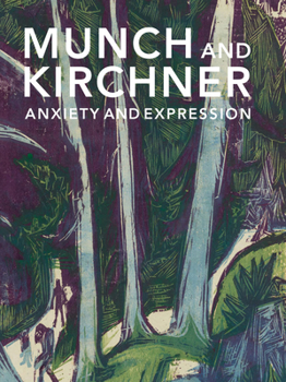 Paperback Munch and Kirchner: Anxiety and Expression Book