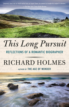 Paperback This Long Pursuit: Reflections of a Romantic Biographer Book