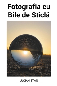 Paperback Fotografia cu Bile de Sticl&#259; [Romanian] Book
