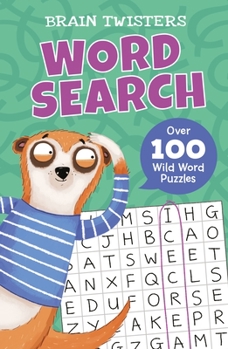 Paperback Brain Twisters: Word Search: Over 80 Wild Word Puzzles Book