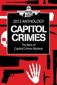 Paperback The Best of Capitol Crimes Mystery: A Capitol Crimes Anthology Book