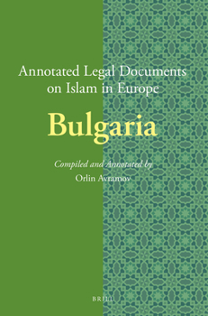 Paperback Annotated Legal Documents on Islam in Europe: Bulgaria Book