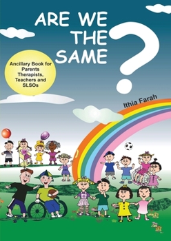 Paperback Are We The Same? Ancillary Book for Parents, Teachers and SLOs Book