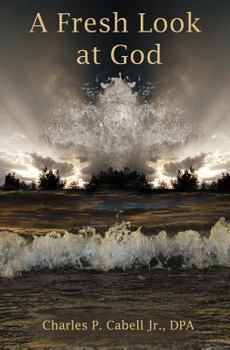 Paperback A Fresh Look at God Book