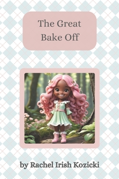 The Great Bake-Off (The Adventures of Pippa the Elf)