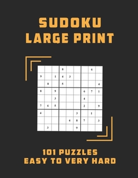 Paperback Sudoku Large Print 101 Puzzles Easy to Very Hard: One Puzzle Per Page with Solutions - Easy, Medium, Hard and Very Hard, original sudoku puzzle books, [Large Print] Book