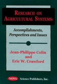 Hardcover Research on Agricultural Systems Accomplishments, Perspectives and Issues: Accomplishments, Perspectives, and Issues Book