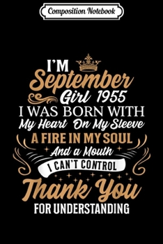 Composition Notebook: I'm September Girl 1955 64th Birthday Gifts 64 Years Old  Journal/Notebook Blank Lined Ruled 6x9 100 Pages