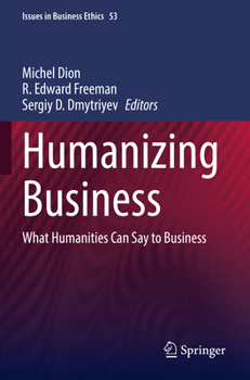 Paperback Humanizing Business: What Humanities Can Say to Business Book