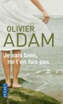 Paperback je vais bien n ten fais pas olivier adam [French] Book