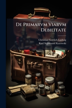 Paperback De Primarvm Viarvm Debilitate Book