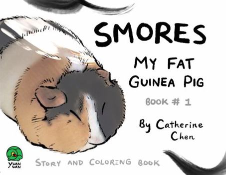 Paperback Smores My Fat Guinea Pig: Story and Coloring Book
