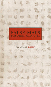 Paperback False Maps for Other Creatures Book