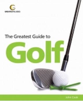 Paperback The Greatest Guide to Golf Book