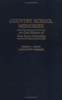 Hardcover Country School Memories: An Oral History of One-Room Schooling Book