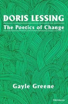 Paperback Doris Lessing: The Poetics of Change Book