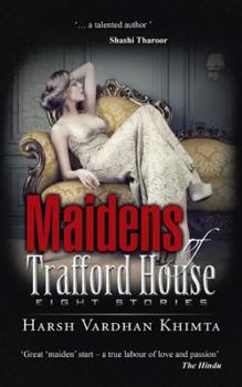 Maidens of Trafford House: Eight Stories