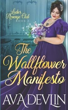 Paperback The Wallflower Manifesto: A Slow Burn Regency Romance Book