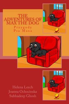 Paperback The Adventures of Max the Dog Przygody Psa Maxa Book