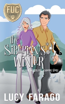 The Siberian's Winter - Book #12 of the F.U.C. Newbie Academy