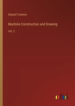 Paperback Machine Construction and Drawing: Vol. 2 Book