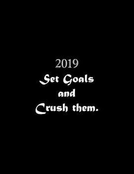 Paperback 2019 Set Goals and Crush them: Line Notebook Handwriting Practice Paper Workbook Book