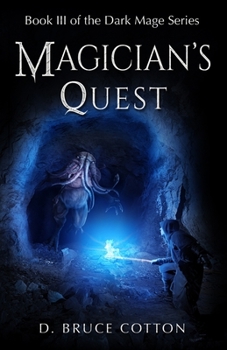 Magician's Quest - Book #3 of the Dark Mage