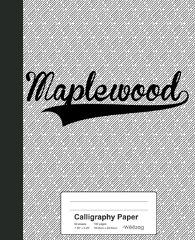 Paperback Calligraphy Paper: MAPLEWOOD Notebook Book