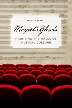 Hardcover Mozart's Ghosts: Haunting the Halls of Musical Culture Book