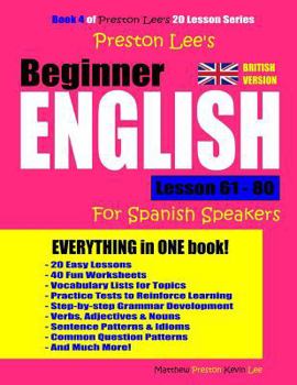 Paperback Preston Lee's Beginner English Lesson 61 - 80 For Spanish Speakers (British Version) Book