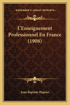 Paperback L'Enseignement Professionnel En France (1908) [French] Book