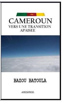 Paperback Cameroun, vers une transition apaisee [French] Book