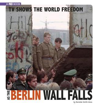 Paperback TV Shows the World Freedom as the Berlin Wall Falls: 4D an Augmented Reading Experience Book