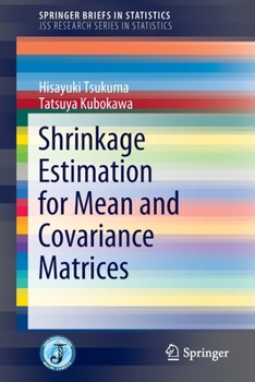 Paperback Shrinkage Estimation for Mean and Covariance Matrices Book